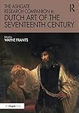 nadine hoffmann greifswald  Franits, W: Ashgate Research Companion to Dutch Art of the S (Routledge Art History and Visual Studies Companions)