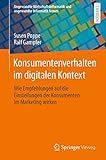 Konsumentenverhalten im digitalen Kontext: Wie Empfehlungen auf die...