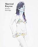 Martial Raysse, Dessins (French Edition)