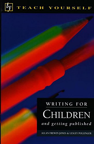 Image of Writing for Children and Getting Published (Teach Yourself: writer's library)