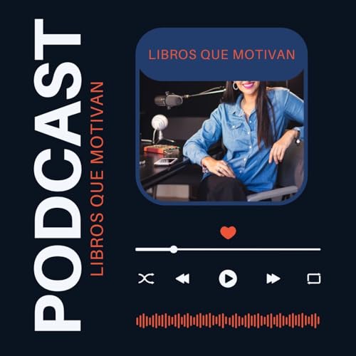 Libros Que Motivan Podcast Por Yane G. arte de portada