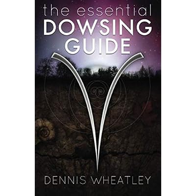 The Essential Dowsing Guide