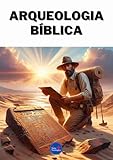  Arqueologia Bíblica (Portuguese Edition)