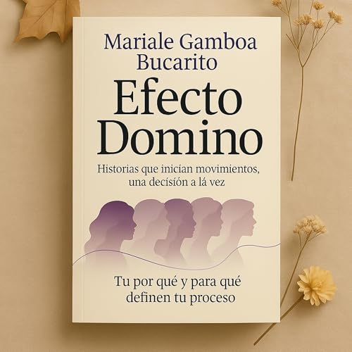 Efecto Domino - Una historia empieza contigo