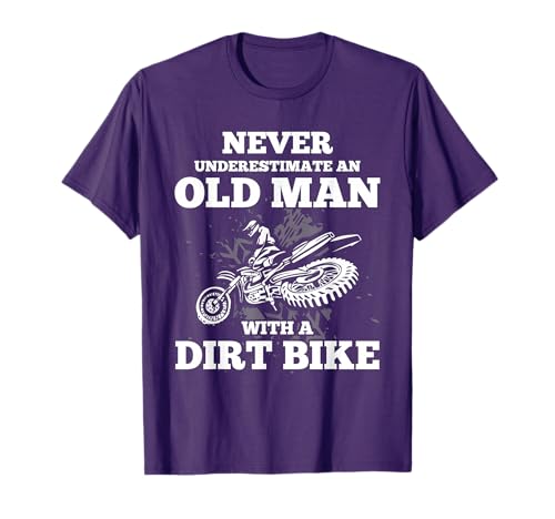 Never Underestimate an Old Man with a Dirt Bike Gift Shirt T-Shirt