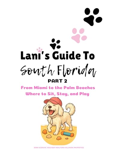 Lani's Guide To South Florida Part 2: Everywhere to Sit, Stay, and Play, From Miami to the Palm Beach Counties
