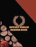  Notary Public Record Book: Notary Public Journal  111 Entries  Write Notarial Acts Book  Wood, Woodgrain