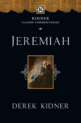 Jeremiah (Kidner Classic Commentaries)