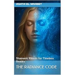 The Radiance Code Audiolibro Por Agata El mrabet arte de portada