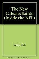 The New Orleans Saints (Inside the NFL) 1562395327 Book Cover