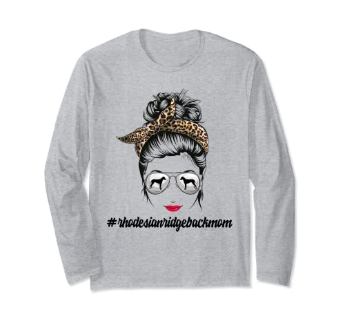 Rhodesian Ridgeback Dog Mom Messy Bun Leopard Women Puppy Manga Larga