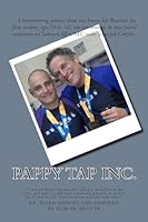 Pappy Tap Inc.: A Journey of 2 Brazilian Jiu Jutsu Students Age 60 Who Dominated The Academy 1502803399 Book Cover