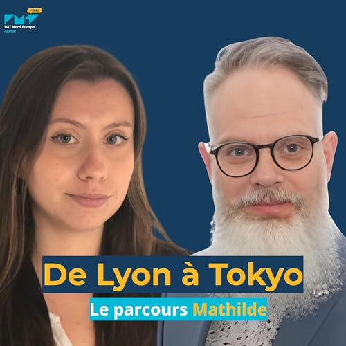 Le parcours de Mathilde : De Lyon &agrave; Tokyo