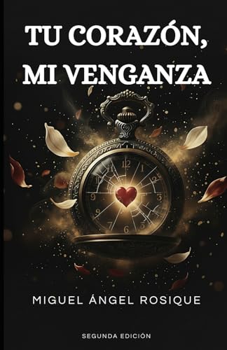 Tu corazón, mi venganza: La esperada segunda parte de "Mi ascenso, tu muerte"