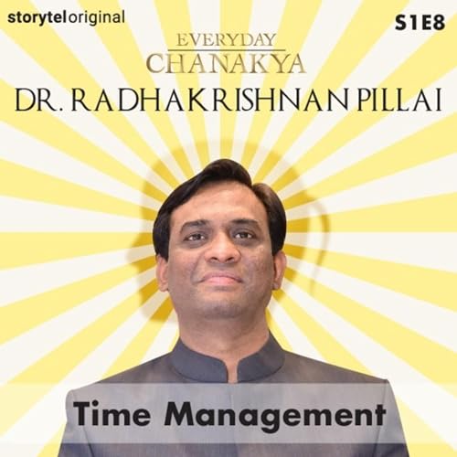 Everyday Chanakya | Time Management S01E08 8 cover art