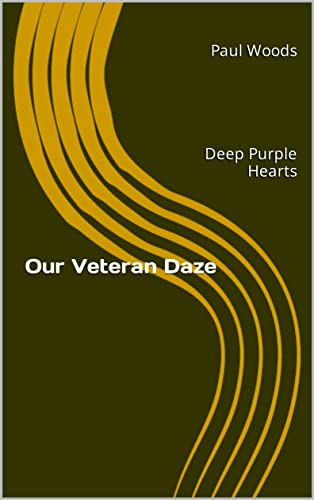 Amazon.com: Our Veteran Daze: Deep Purple Hearts eBook : Woods, Paul:  Kindle Store
