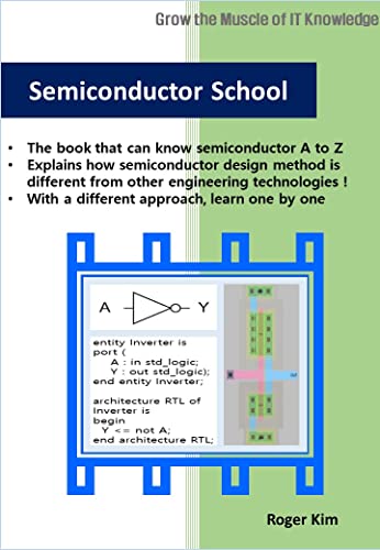 Semiconductor School: Look how semiconductor technology is so different from the rest of the world (English Edition)
