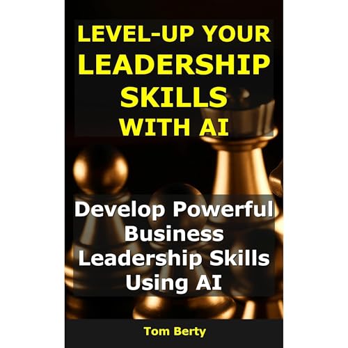 Level-Up Your Leadership Skills With AI Audiolibro Por Tom Berty arte de portada