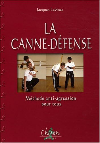 CHIRON - Canne-défense CDJL: Méthode anti-agression pour tous