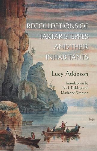 Recollections of Tartar Steppes and Their Inhabitants