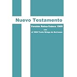 Nuevo Testamento: Versión Reina-Valera 1909 con el 1894 Texto Griego de Scrivener (Spanish Edition)
