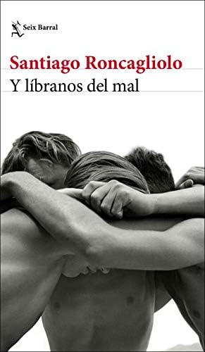 Y líbranos del mal (Biblioteca Breve)
