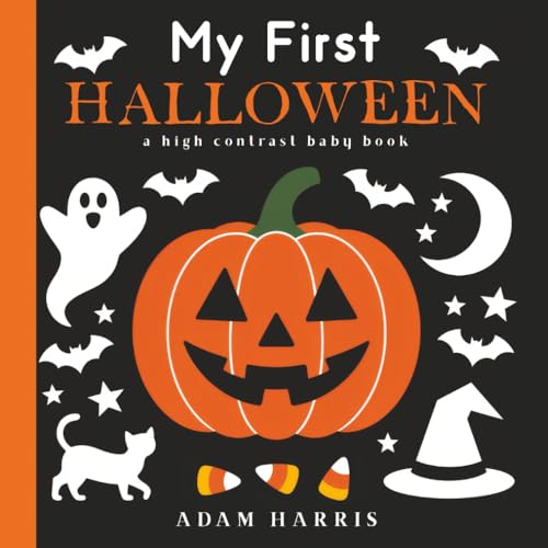 My First Halloween: A High Contrast Baby Book (Black And White Contrast Baby Books)