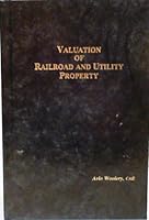 Valuation of Railroad and Utility Property B000B62IUS Book Cover