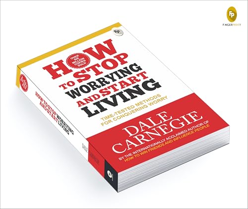 How to Stop Worrying and Start Living by Dale Carnegie | Timeless Guide to Overcome Stress & Build a Happier Life | Proven Techniques to Conquer Anxiety & Live Joyfully | The Classic Self-Help Bestseller for Stress-Free Living | Original Premium Paperback Edition