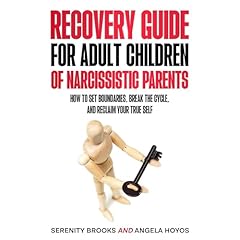 Recovery Guide for Adult Children of Narcissistic Parents Audiolibro Por Serenity Brooks, Angela Hoyos arte de portada