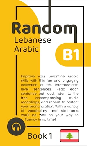 Random Lebanese Arabic B1 (Book 1): 5