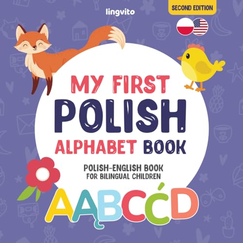 Image of My First Polish Alphabet Book. Polish-English book for Bilingual Children: Fun & artistic Polish-English picture book for kids. A Polish alphabet book for kids features illustrations about each letter. Introduction to the first Polish words
