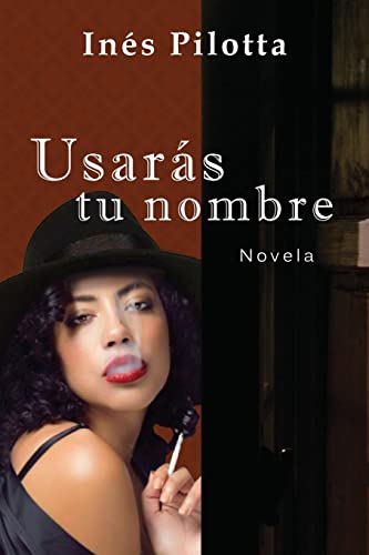 Usarás tu nombre (Spanish Edition)