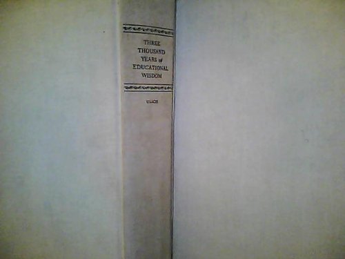 Three Thousand Years of Educational Wisdom; Sel... B0000CJ6BS Book Cover