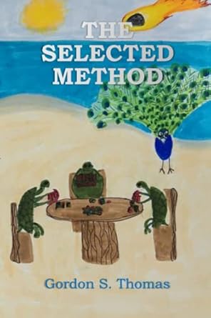 The Selected Method: A Theory of the Evolution of Life that Explains ...