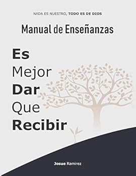 Paperback Es Mejor Dar Que Recibir Manual de Enseñanzas (Spanish Edition) [Spanish] Book