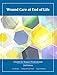 Wound Care at End of Life: A Guide for Hospice Professionals