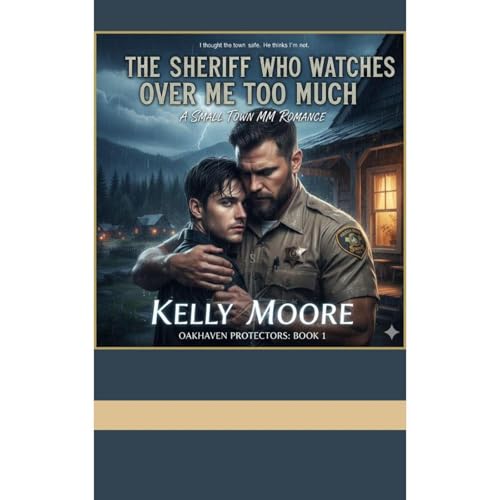 The Sheriff Who Watches Over Me Too Much
