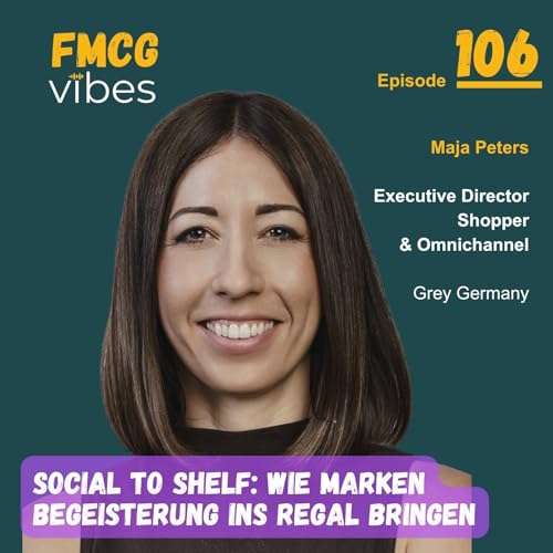 106: Social to Shelf: Wie Marken Begeisterung ins Regal bringen