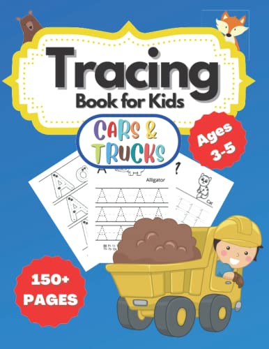 Tracing Book for Kids ages 3-5: Hand Writing Practice Books for Kids | Trace Lines, Shapes, and Sight Words | Learn to Write while having Fun Tracing Letters, Numbers & Coloring Cars and Trucks