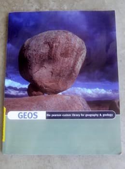 GEOS: The Pearson Custom Library for Geography & Geology [GEL 130 - Earth Processes]