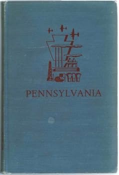 Hardcover PENNSYLVANIA: A GUIDE TO THE KEYSTONE STATE, AMERICAN GUIDE SERIES (WITH MAP) Book