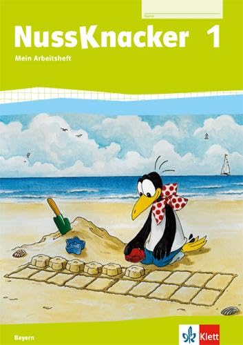 Nussknacker 1. Ausgabe Bayern: Arbeitsheft Klasse 1 (Nussknacker. Ausgabe für Bayern ab 2014)