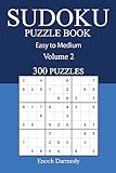 Easy to Medium 300 Sudoku Puzzle Book: Volume 2