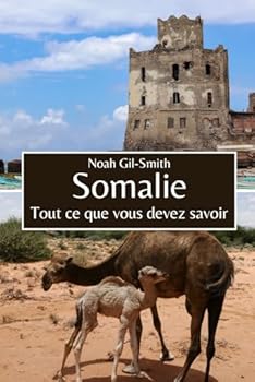 Somalie: Tout ce que vous devez savoir