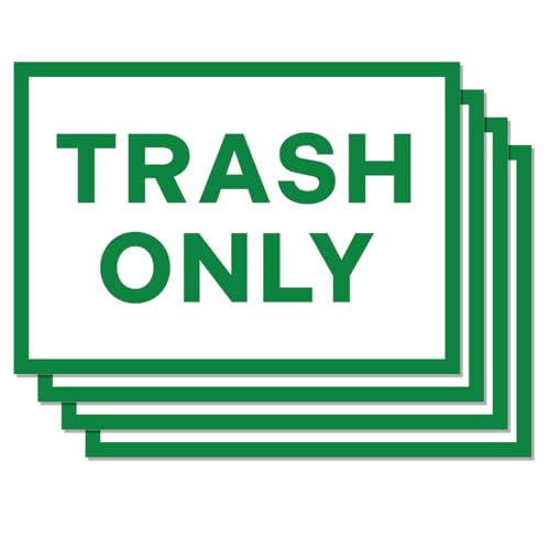 Trash Only Signs, Self Adhesive Weatherproof Vinyl Stickers, White/Green, 7
