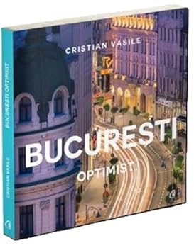 Paperback BUCURESTI OPTIMIST [Romanian] Book