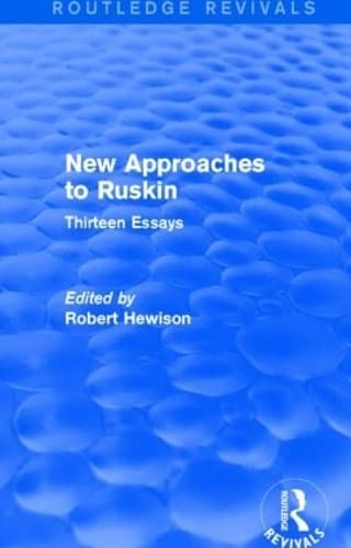 New Approaches to Ruskin treize essais inédits sur l'esthétique