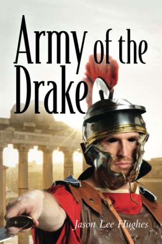 Army of the Drake: Part three of the Brian Carter series