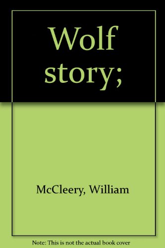 Wolf story; B0007E9NLG Book Cover